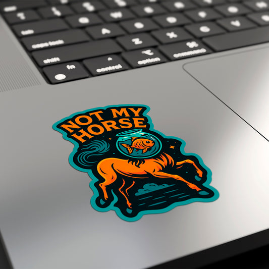 NOT MY HORSE | Sticker