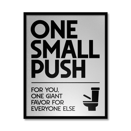 ONE SMALL PUSH | Bathroom Print