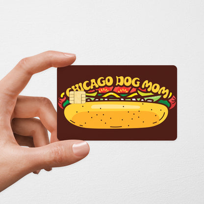 CHICAGO DOG MOM & DAD | Credit Card Skin