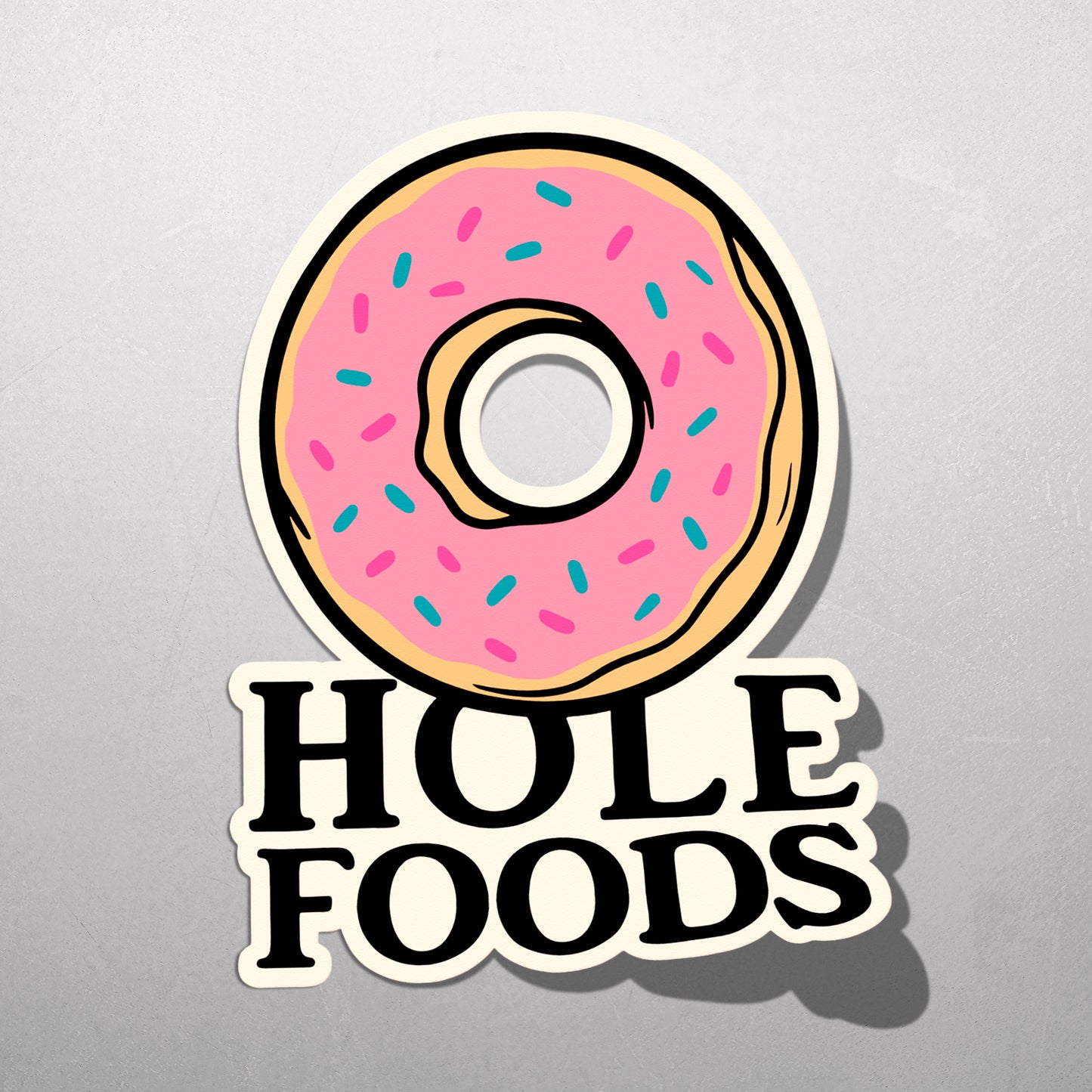 HOLE FOODS | Sticker