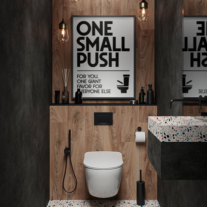 ONE SMALL PUSH | Bathroom Print