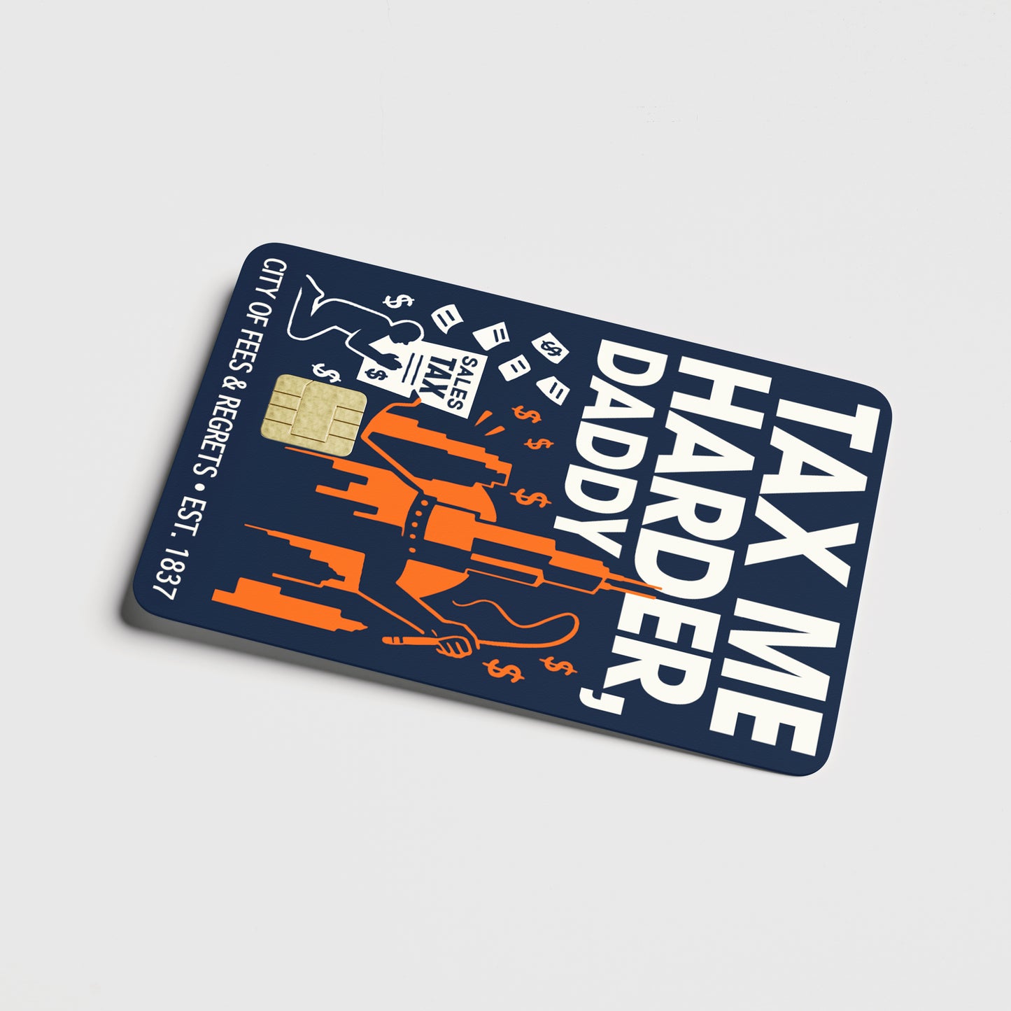 TAX ME HARDER | Credit Card Skin