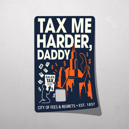 TAX ME HARDER | Credit Card Skin