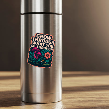 GROW THROUGH | Sticker