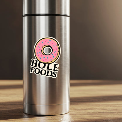 HOLE FOODS | Sticker